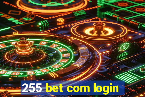 255 bet com login